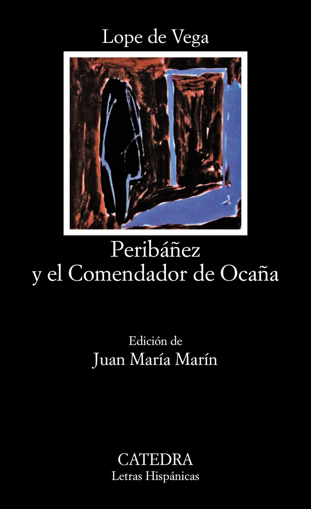 Peribáñez y el Comendador de Ocaña (Letras Hispánicas)