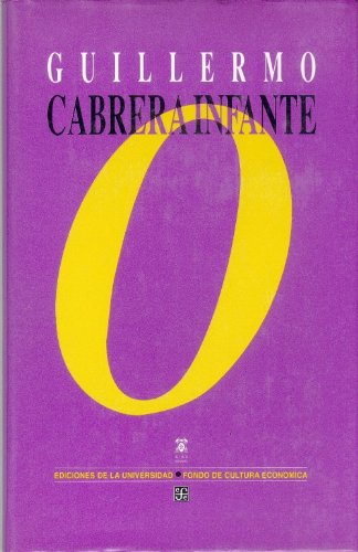 O-CABRERA INFANTE (SIN COLECCION)