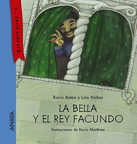 La bella y el rey Facundo (PRIMEROS LECTORES - Y... érase otra vez)