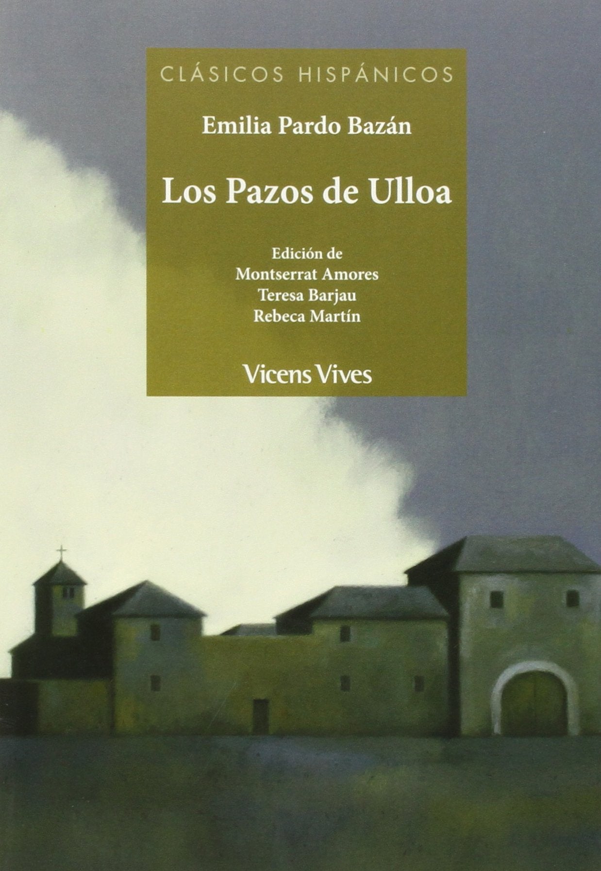 LOS PAZOS DE ULLOA (CLASICOS HISPANICOS)
