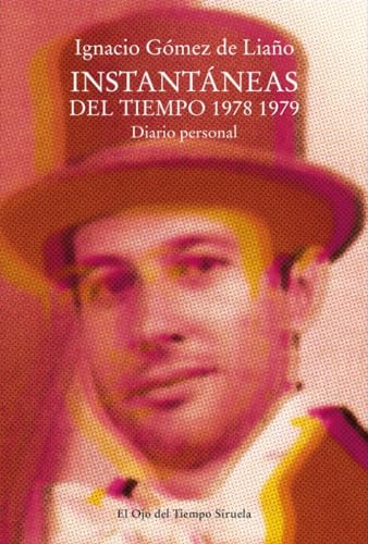 Instantáneas del tiempo 1978-1979: Diario personal: 150 (El Ojo del Tiempo)