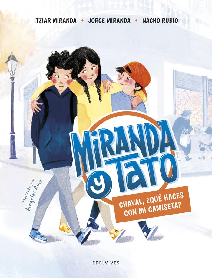 Chaval, ¿qué haces con mi camiseta?: 1 (Miranda y Tato)