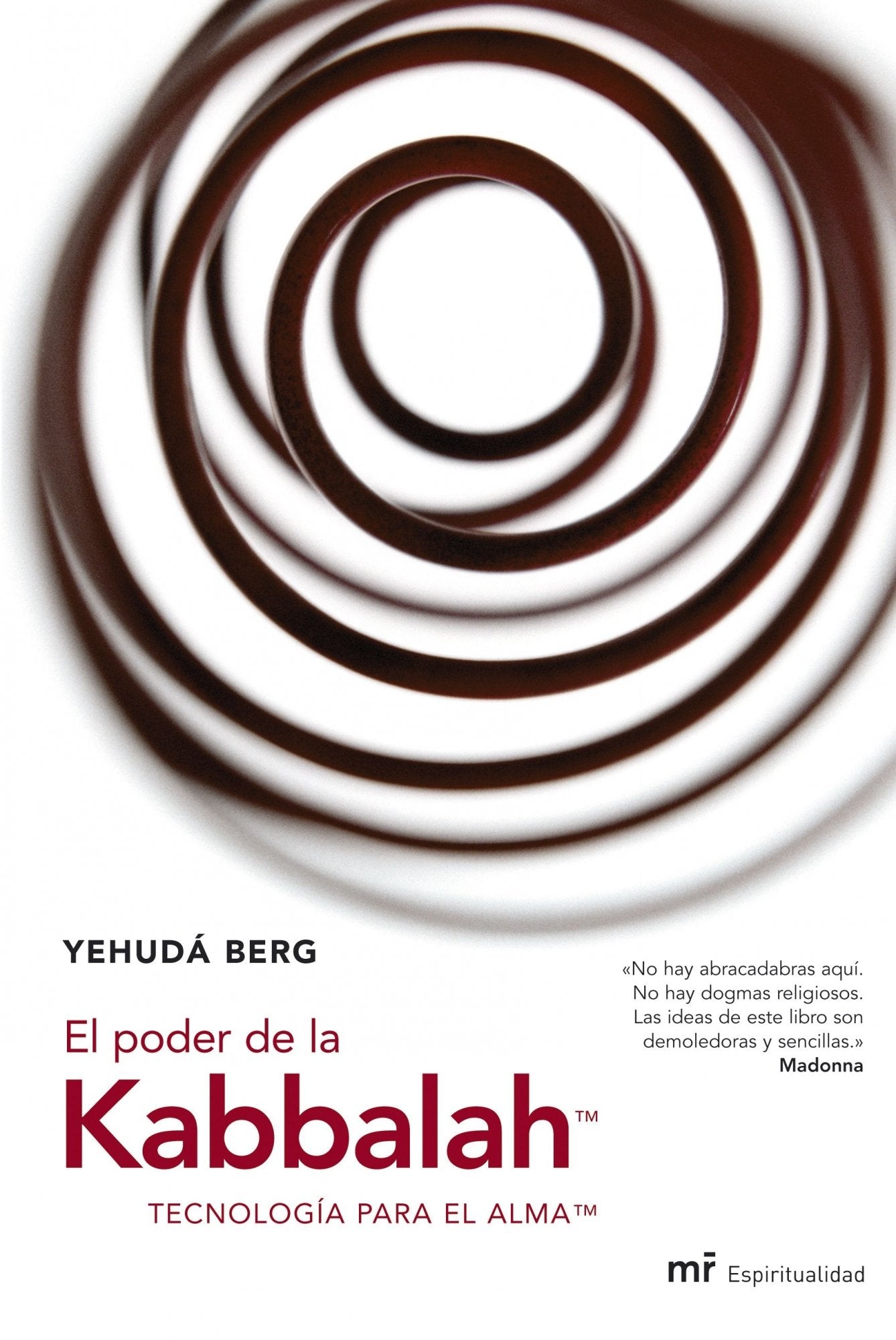 El poder de la Kabbalah: Tecnología para el alma: 1 (MR Espiritualidad)