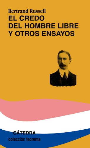 El credo del hombre libre y otros ensayos (Teorema. Serie menor)