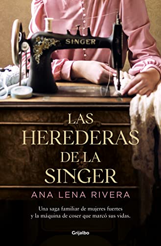 Las herederas de la Singer (Ficción) (edición en español)