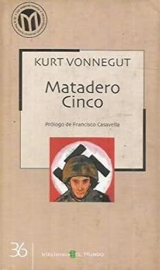 MATADERO CINCO o La cruzada de los niños