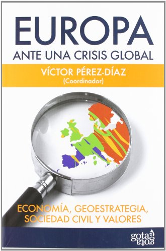 Europa Ante Una Crisis Global (GOTA A GOTA)