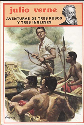 AVENTURAS DE TRES RUSOS Y TRES INGLESES EN EL ÁFRICA AUSTRAL.