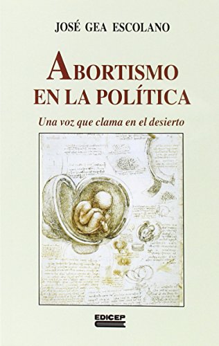 Abortismo en la política: Una voz que clama en el desierto (Minor)