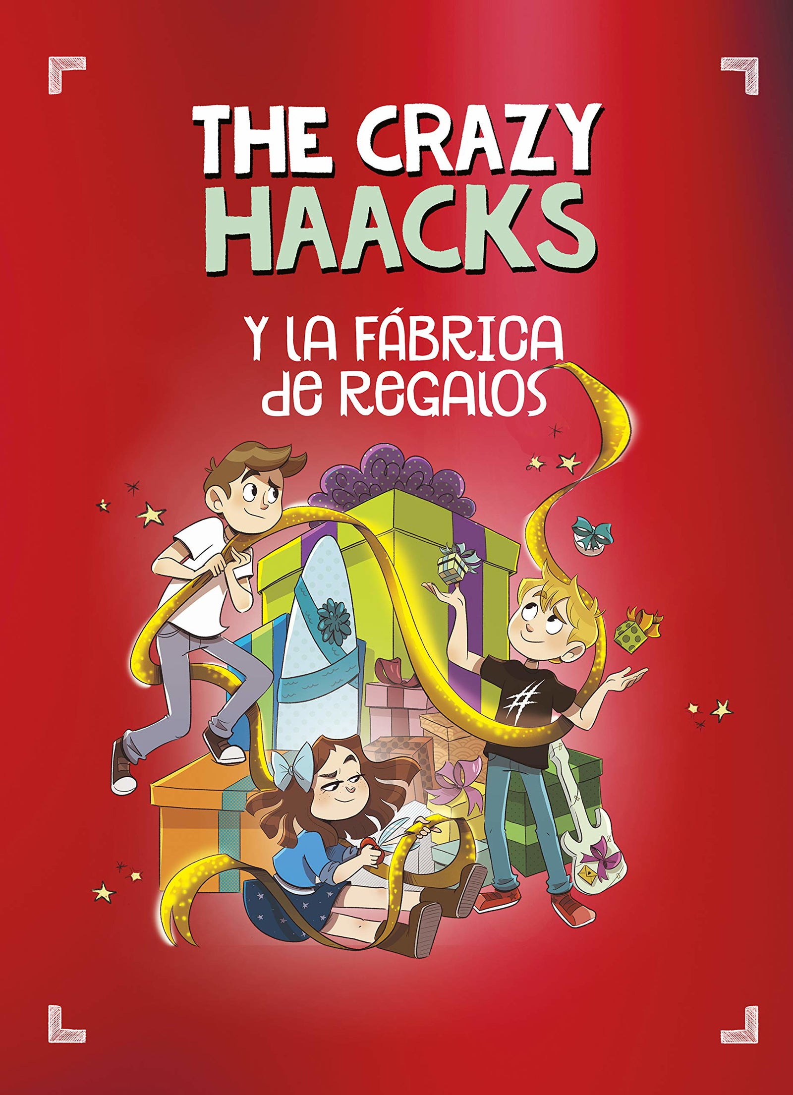 The Crazy Haacks y la fábrica de regalos (The Crazy Haacks) (Jóvenes lectores)