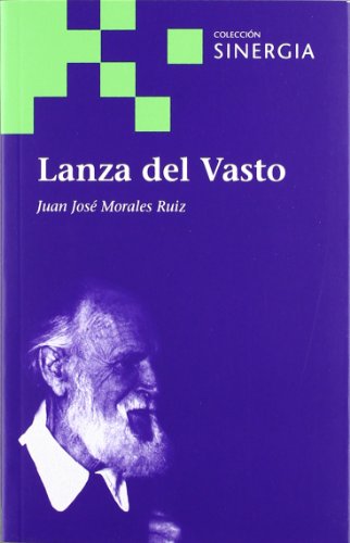LANZA DEL VASTO (SINERGIA SERIE VERDE)