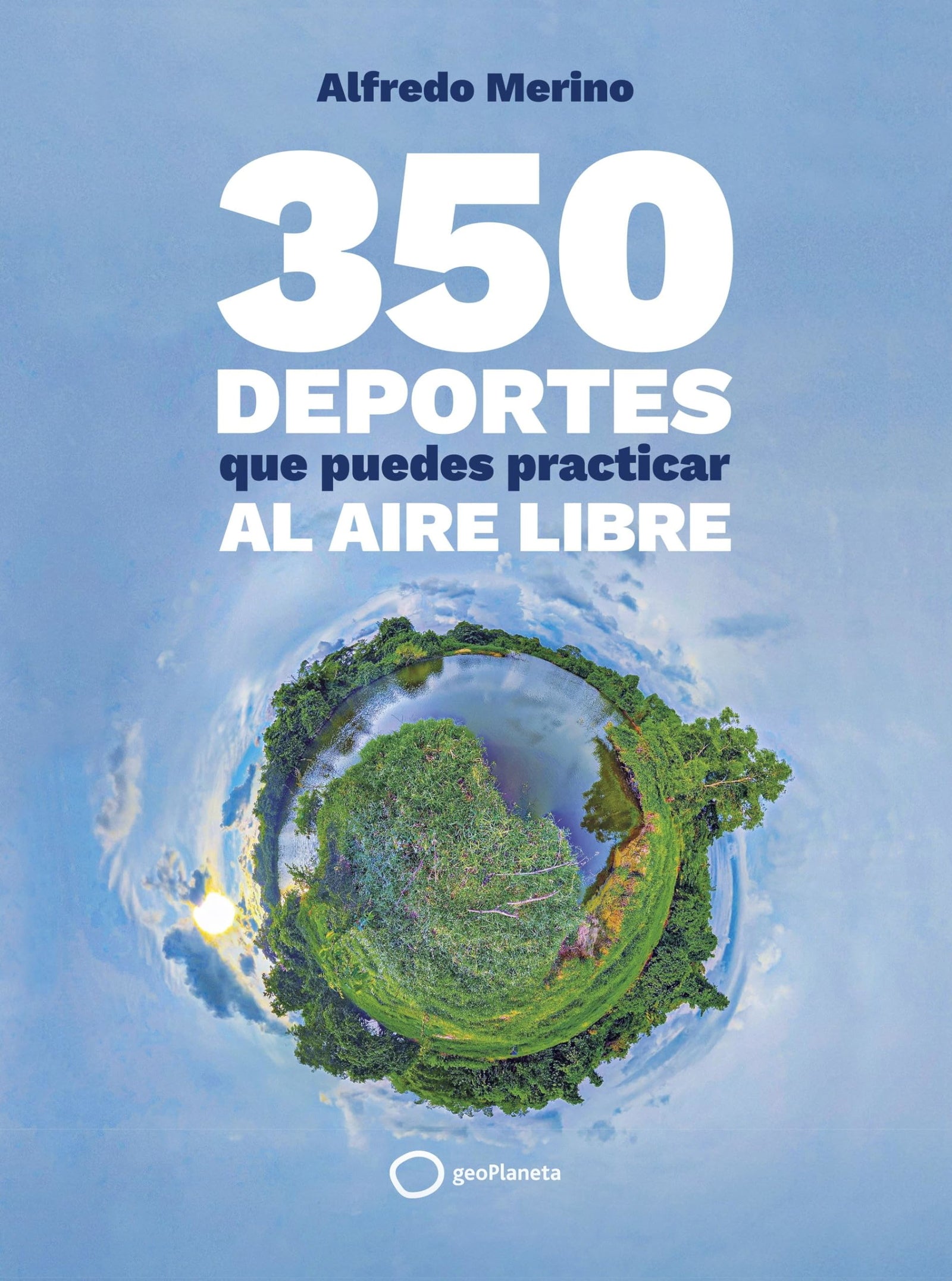 350 deportes que puedes practicar al aire libre