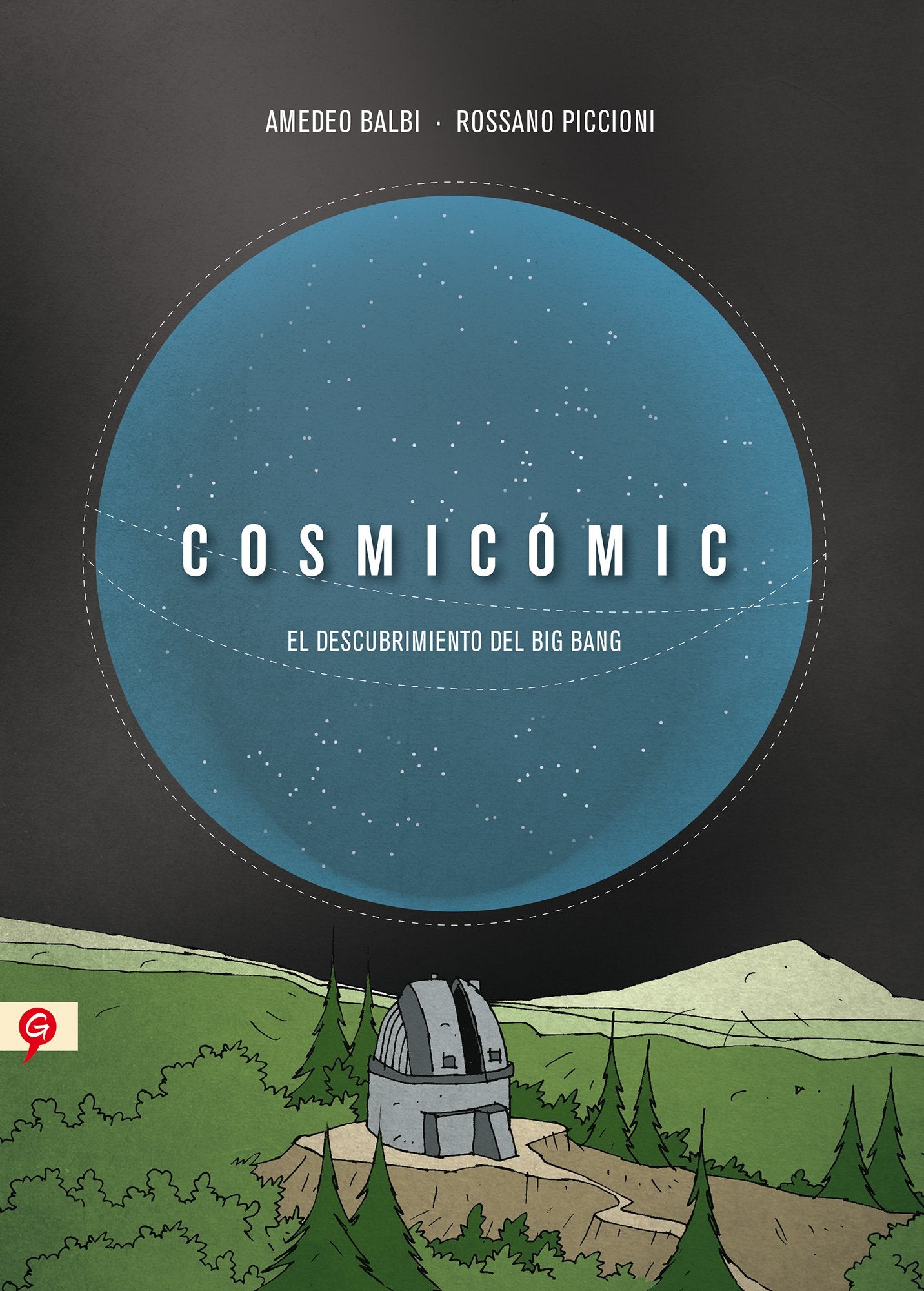 Cosmicómic: El descubrimiento del Big Bang (Salamandra Graphic)