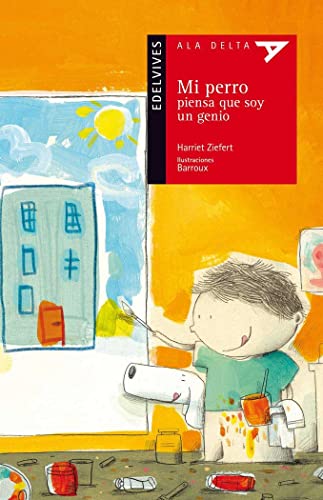 Mi perro piensa que soy un genio: 70 (Ala Delta - Serie roja)