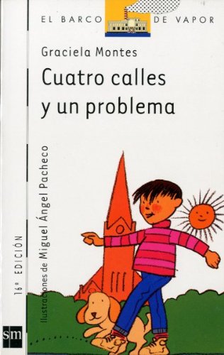Cuatro calles y un problema: 44 (El Barco de Vapor Blanca)