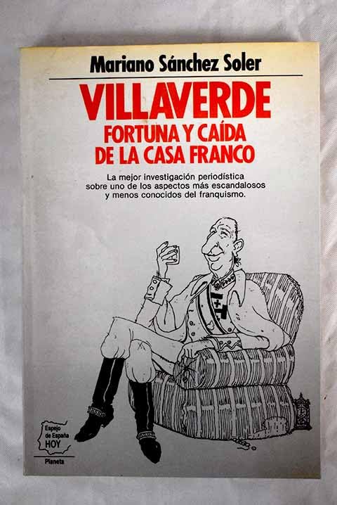 Villaverde : fortuna y caida de lacasa Franco