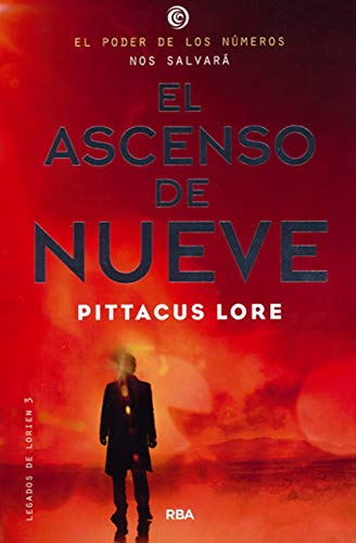 Legados de Lorien 3 - El ascenso de Nueve (Ficción)
