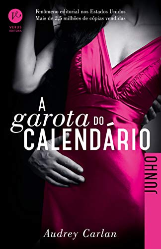 A Garota do Calendário. Junho (Em Portuguese do Brasil)