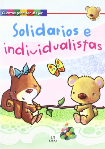 SOLIDARIOS E INDUIVIDUAL-CUENTOS SER MEJ (SIN COLECCION)
