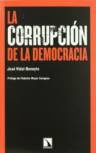 Corrupcion De La Democracia,La: 327 (Colección Mayor)