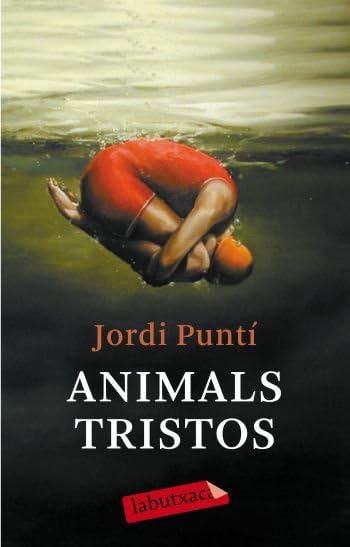Animals tristos (LABUTXACA)
