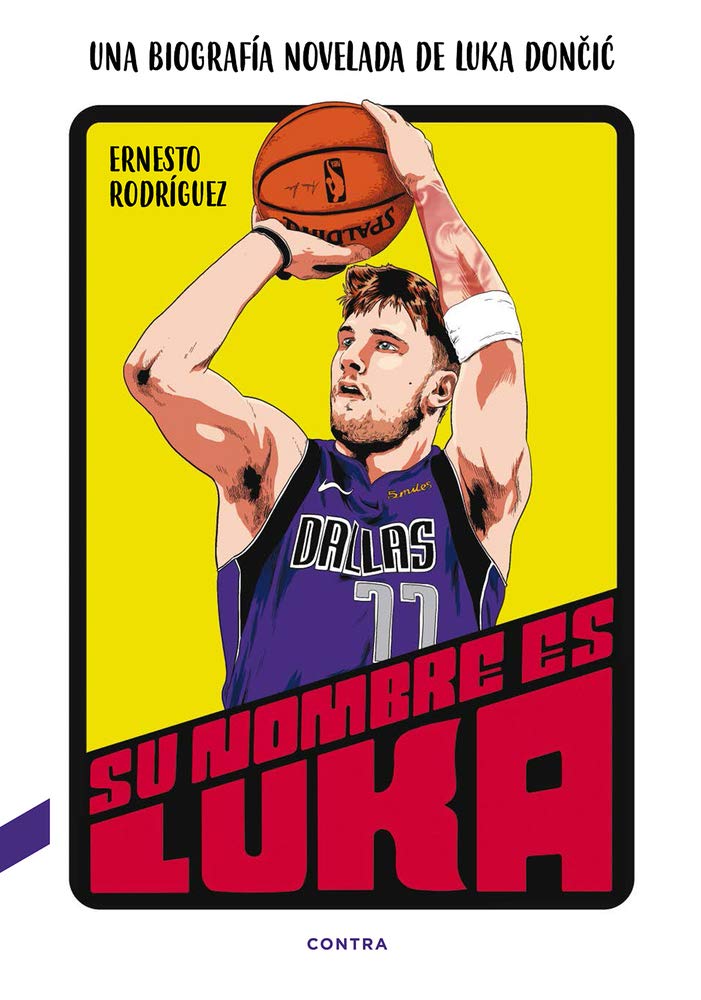 Su nombre es Luka: Una biografía novelada de Luka Dončić (CONTRA)