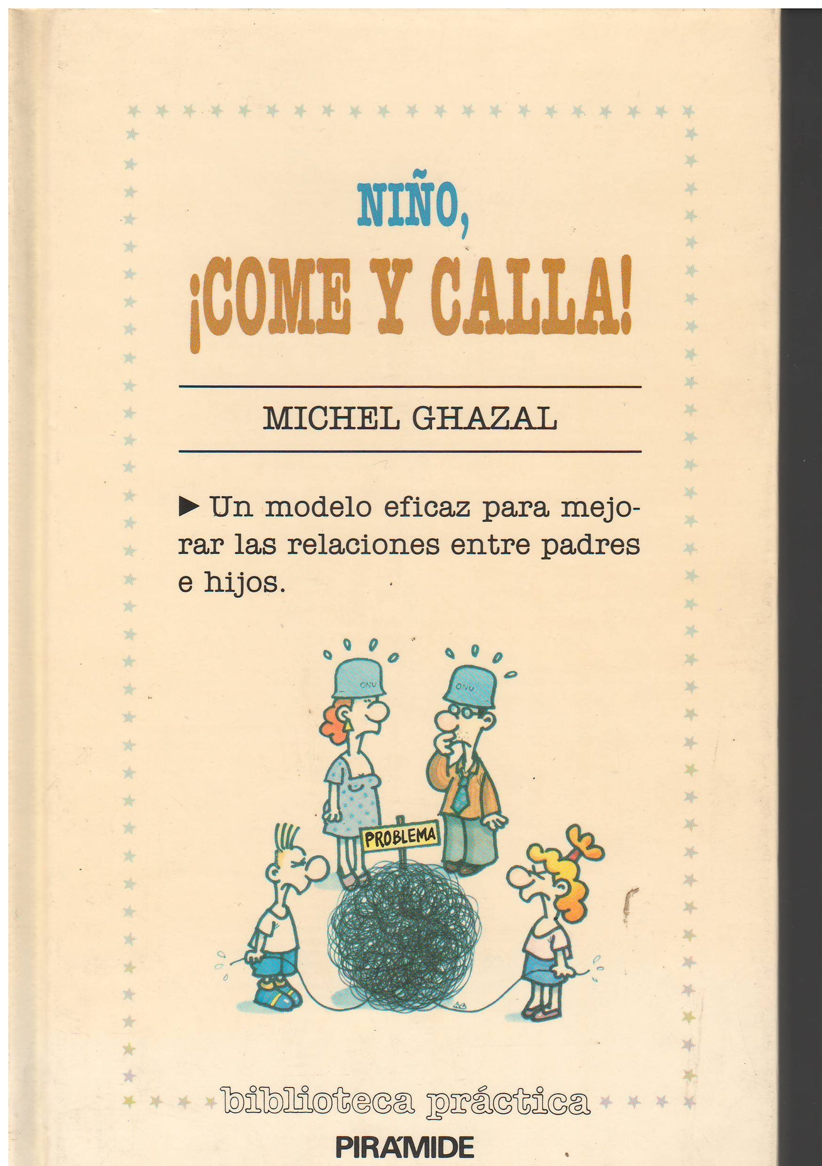 Niño, come y calla!