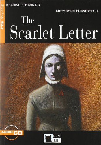 SCARLET LETTER +CD STEP FIVE B2.2: The Scarlet Letter + audio CD (Reading and training) - 9788853000903 (SIN COLECCION)