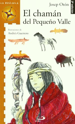 El chamán del pequeño valle: 6 (La brújula - serie naranja)