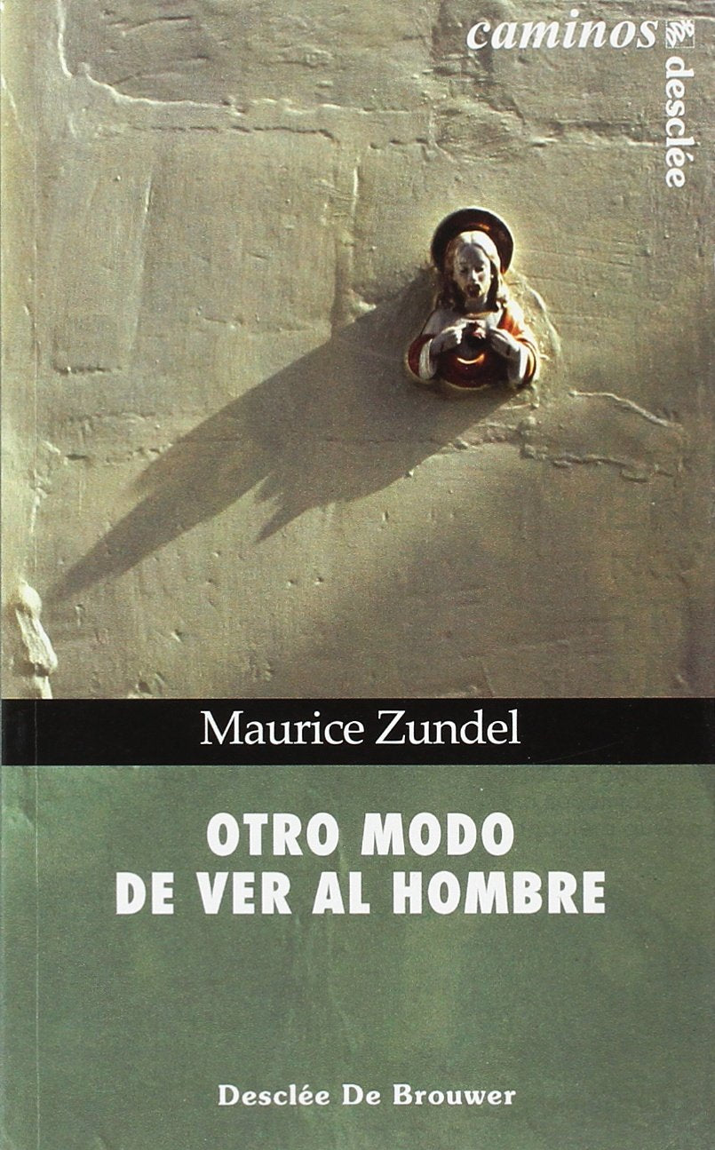 Otro modo de ver al hombre (Caminos)