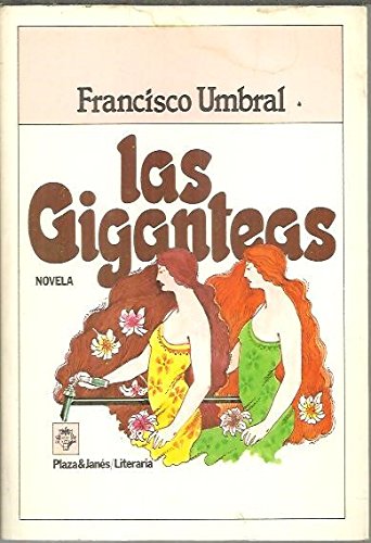 Las Giganteas/ the Amazons