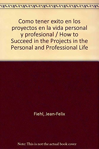 COMO TENER EXITO EN LOS PROYECTOS//LAROU (SIN COLECCION)