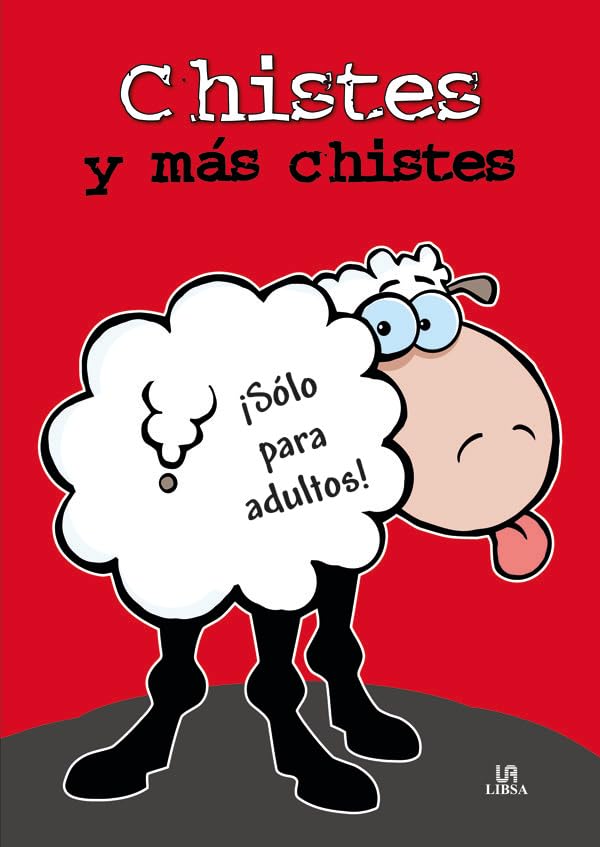Chistes y más Chistes: ¡Sólo para Adutlos! (Humor)