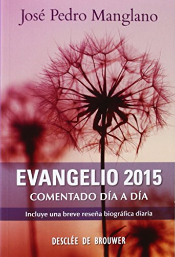 Evangelio 2015 Comentado Dia A Dia (Orar con...)