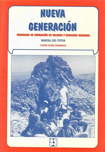 Nueva generación: Programa de formaciónn en valores y derechos humanos: 1 (Entrenamiento en Competencia Social)