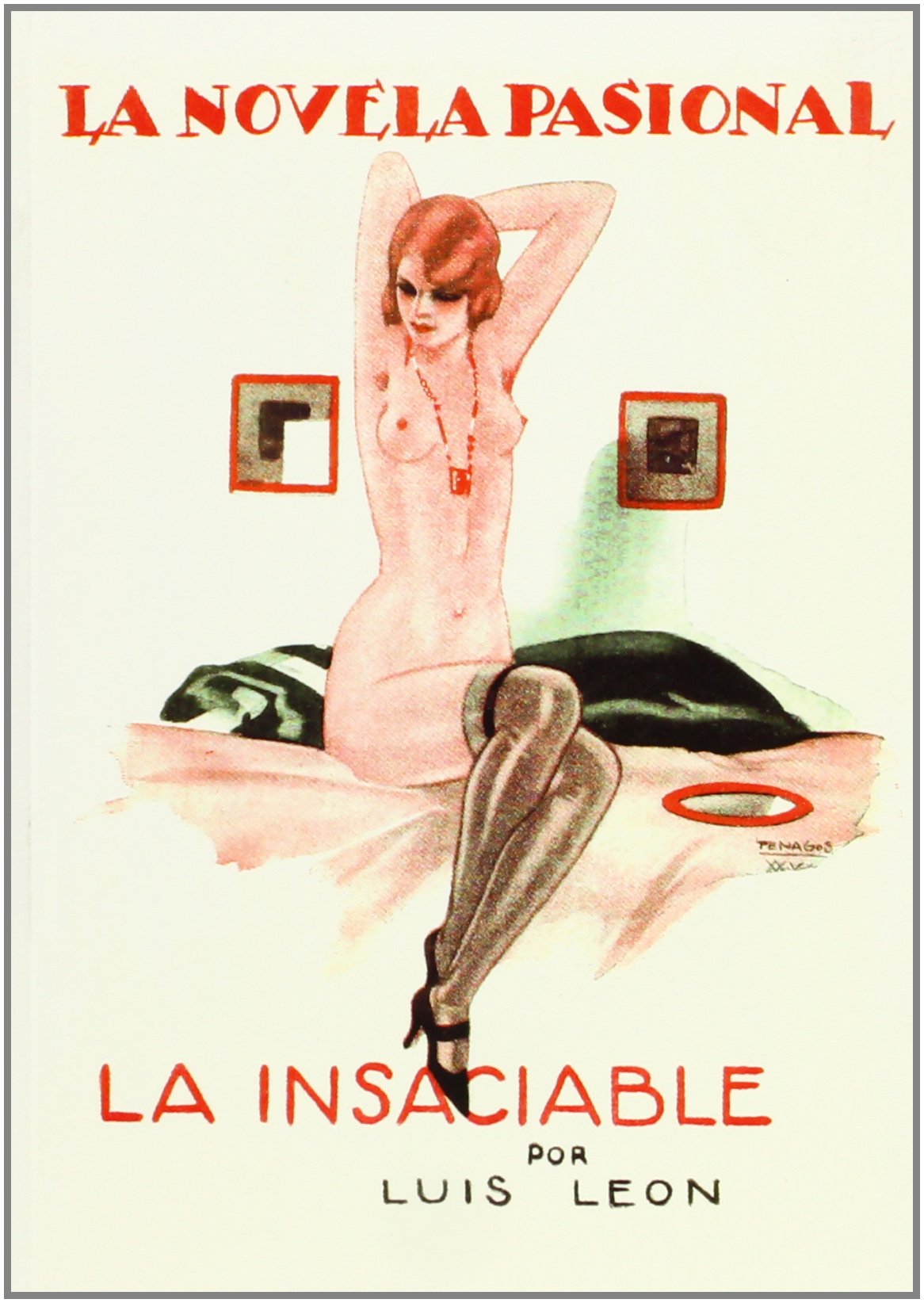 Insaciable. (La Novela Pasional)