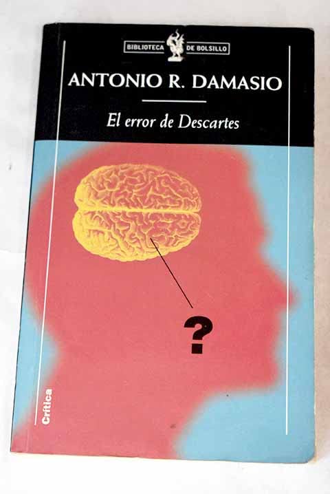 ERROR DE DESCARTES,EL (SIN COLECCION)
