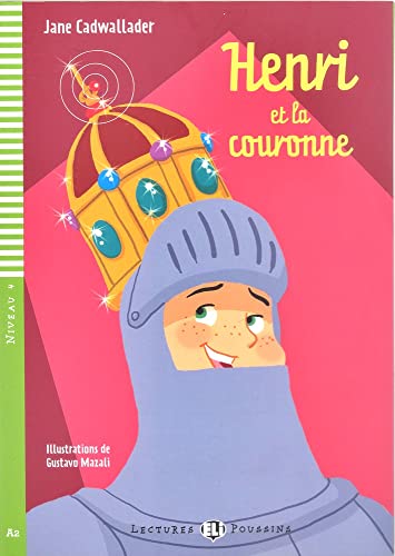 Henri Et La Couronne (Con espansione online) (Young readers): Henri et la couronne + downloadable multimedia