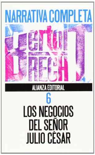 Narrativa completa, 6: Los negocios del señor Julio César (El libro de bolsillo (LB))