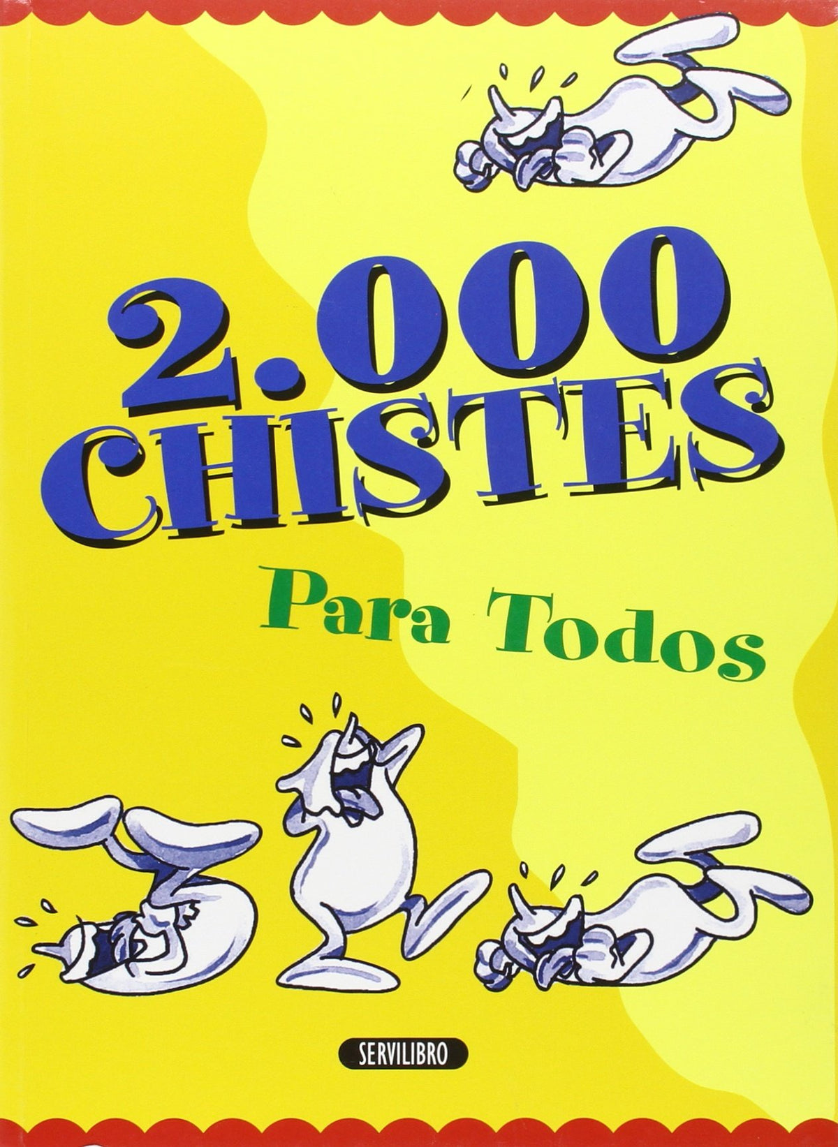2000 CHISTES PARA TODOS (SIN COLECCION)