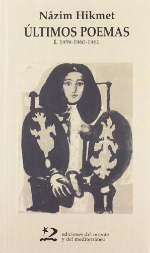Últimos poemas. I (1959-1960-1961) (Poesía del Oriente y del Mediterráneo)