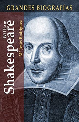 William Shakespeare (Grandes Biografias/Great Biographies (Spanish))