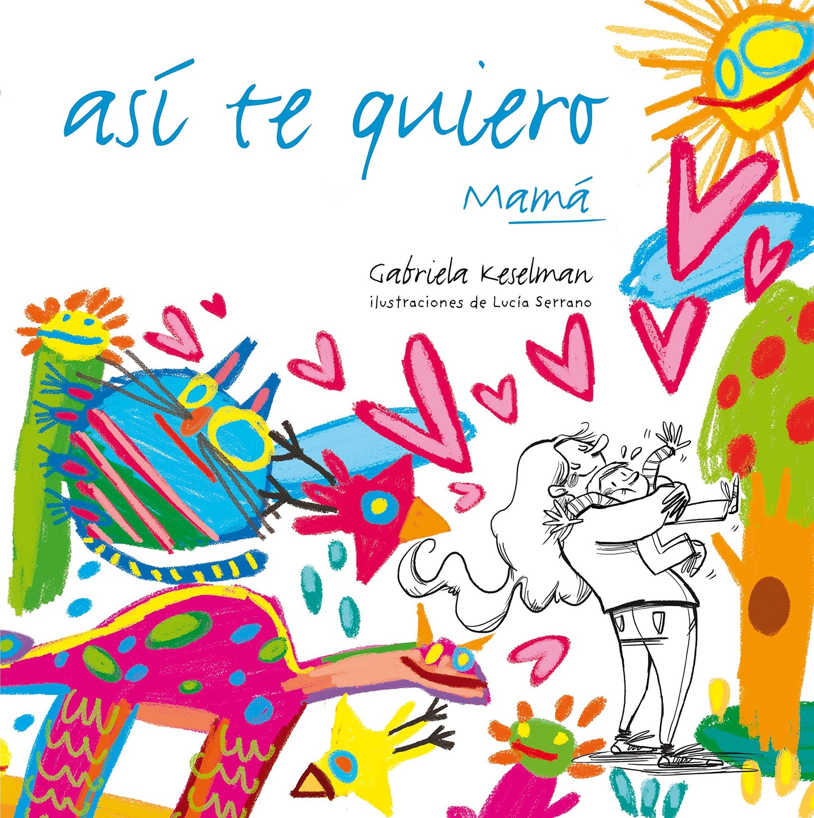 Así te quiero (Álbumes ilustrados)