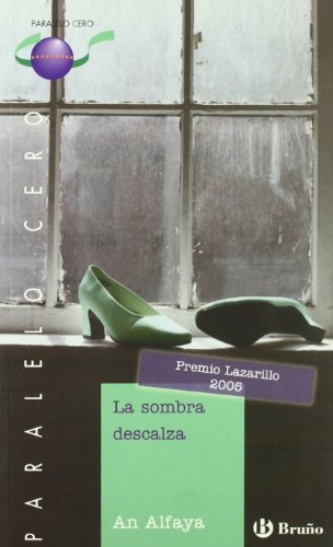 La sombra descalza (Castellano - Bruño - Paralelo Cero)