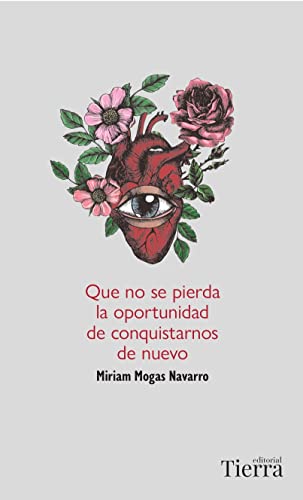 Que no se pierda la oportunidad de conquistarnos de nuevo (SIN COLECCION)