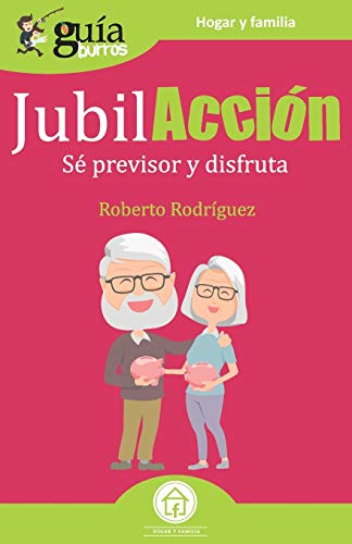 GuíaBurros JubilAcción: Sé previsor y disfruta: 86
