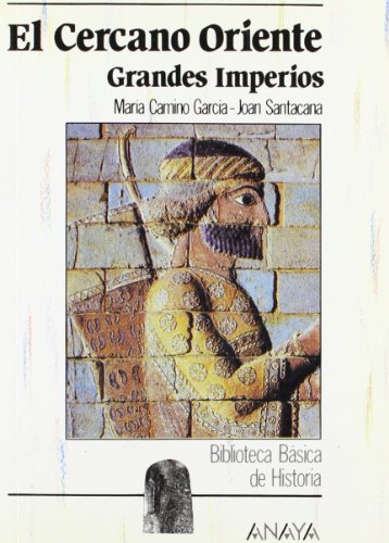 El Cercano Oriente Los Grandes Imperios
