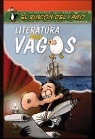 Literatura para vagos (RINCÓN DEL VAGO)