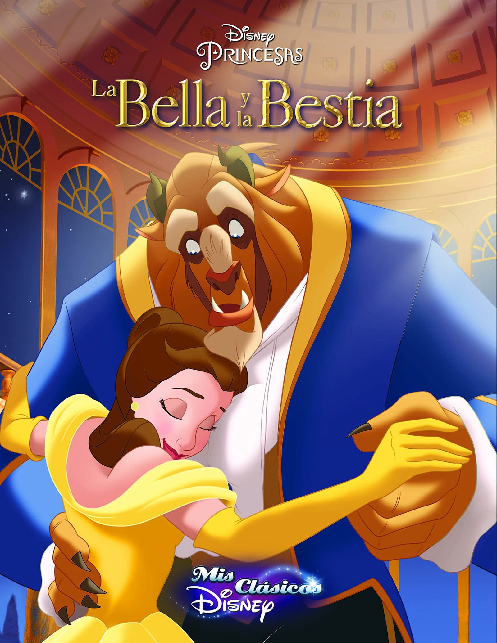 La Bella y la Bestia (Mis Clásicos Disney) (Los clásicos Disney)