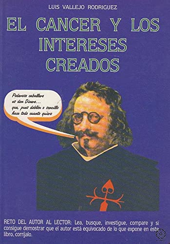 Cancer y los intereses creados, el